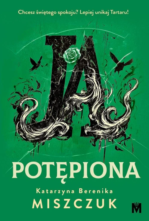 Ja, potępiona. Cykl diabelsko-anielski. Tom 3