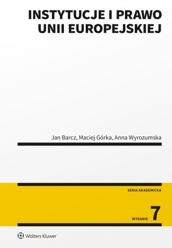 Instytucje i prawo Unii Europejskiej wyd. 2023
