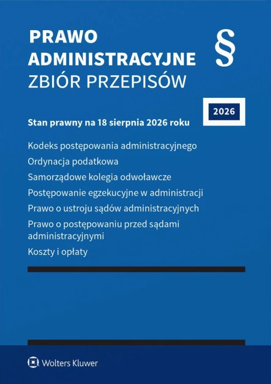 Prawo administracyjne. Zbiór przepisów 2026