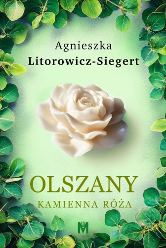 Kamienna róża. Olszany. Tom 2 wyd. 2025