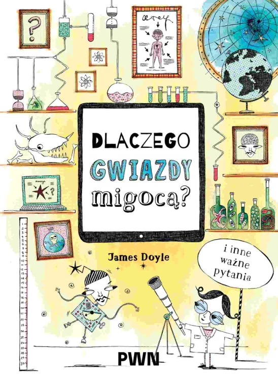 Dlaczego gwiazdy migocą? I inne ważne pytania...