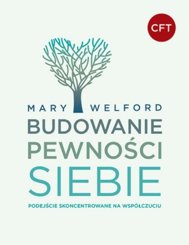 Budowanie pewności siebie wyd. 2, Welford Mary