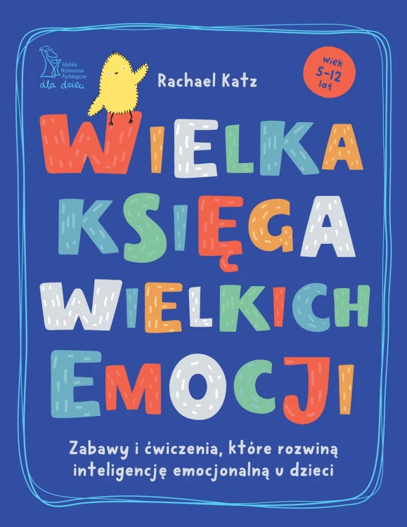Wielka księga wielkich emocji. Zabawy i...