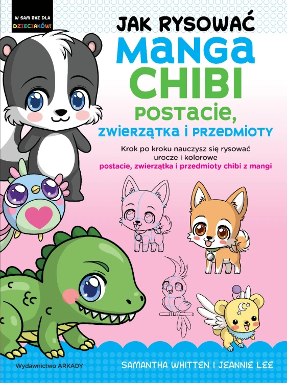 Jak rysować Manga Chibi postacie, zwierzątka i...