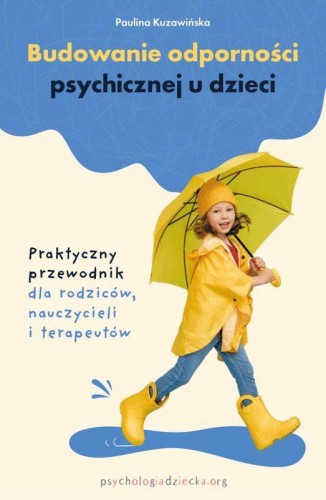 Budowanie odporności psychicznej u dzieci....