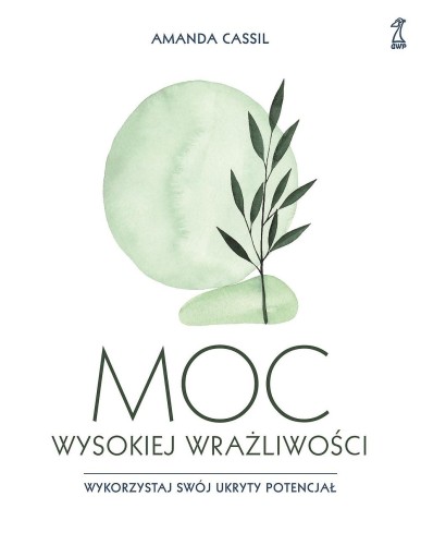 Moc wysokiej wrażliwości, Amanda Cassil