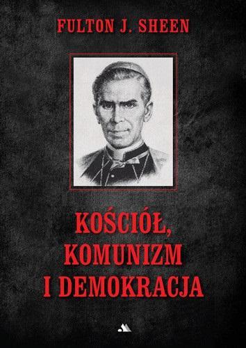 Kościół, komunizm i demokracja, Fulton J. Sheen