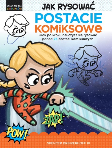 Jak rysować Postacie komiksowe. Krok po kroku...