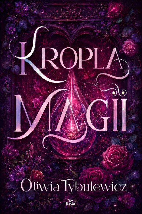 Kropla magii wyd. 2, Oliwia Tybulewicz