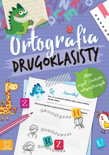 Ortografia drugoklasisty. Zbiór reguł i...