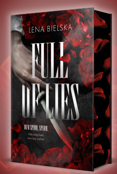 Full of Lies (ilustrowane brzegi), Lena M Bielska