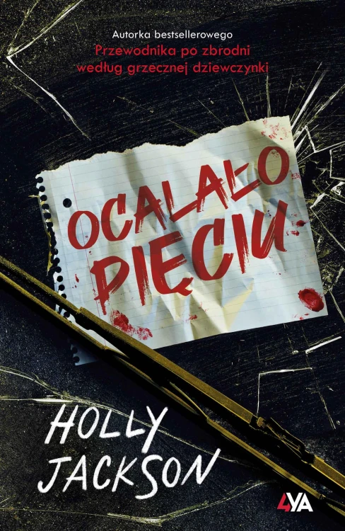 Ocalało pięciu, Holly Jackson