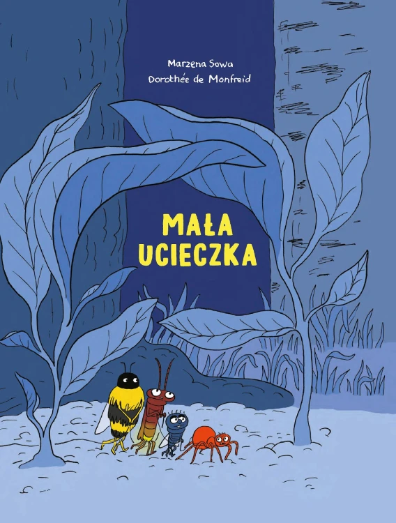 Mała ucieczka. Robaki, Marzena Sowa