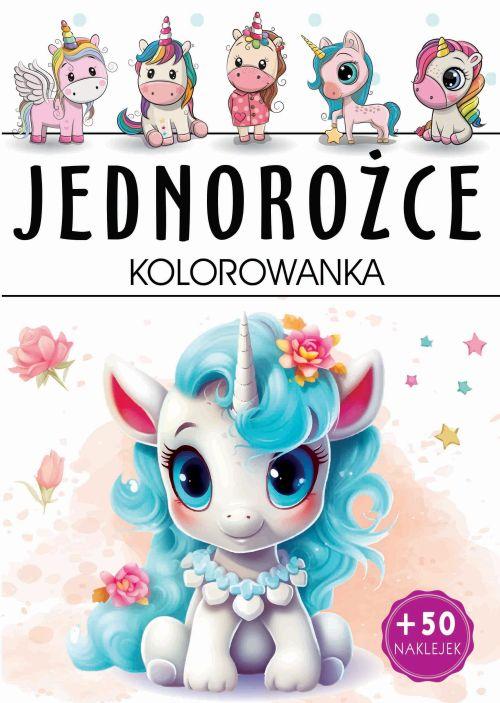 Jednorożce. Kolorowanka, Opracowanie zbiorowe