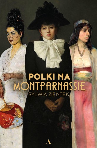 Polki na Montparnassie, Sylwia Zientek