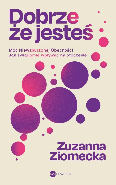 Dobrze, że jesteś, Zuzanna Ziomecka