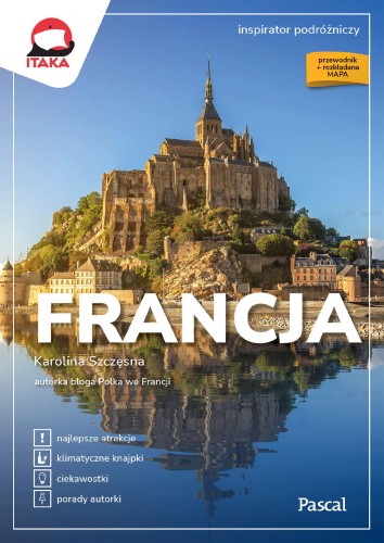 Francja. Inspirator podróżniczy, Karolina Szczęsna