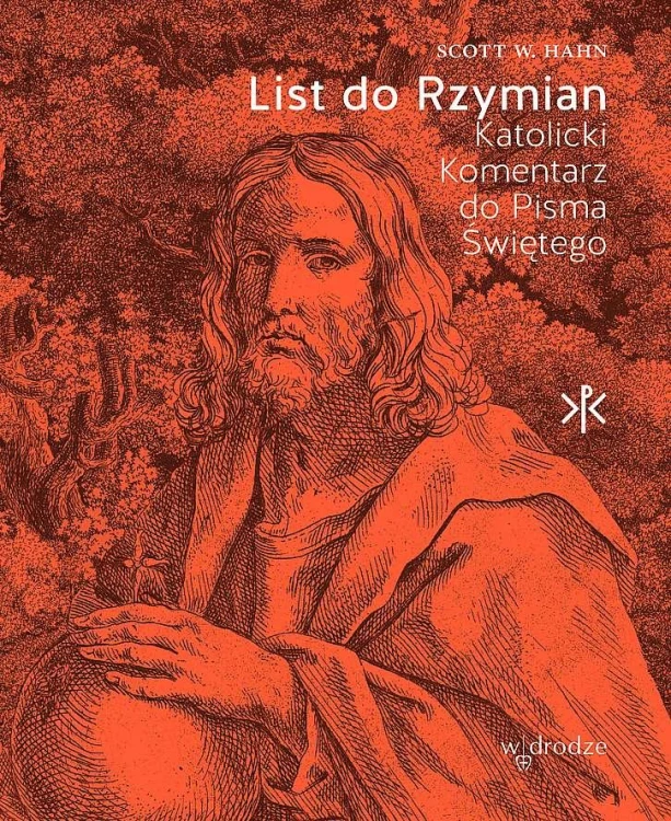 List do Rzymian. Katolicki Komentarz do Pisma...
