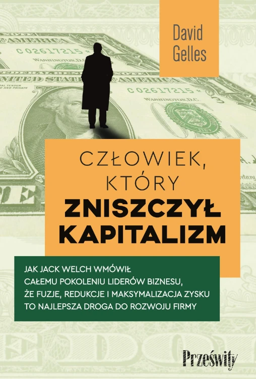 Człowiek, który zniszczył kapitalizm. Jak Jack...