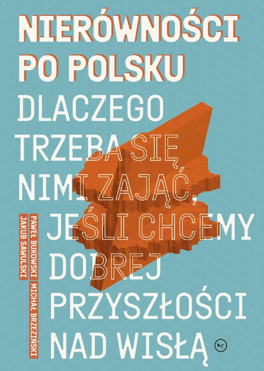 Nierówności po polsku. Dlaczego trzeba się...