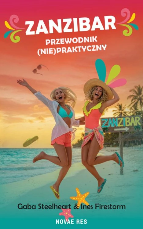Zanzibar: przewodnik (nie)praktyczny