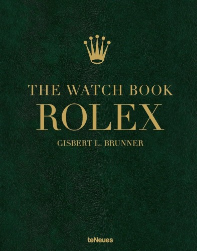 The Watch Book Rolex 4th Rev Ed, Gisbert L Brunner