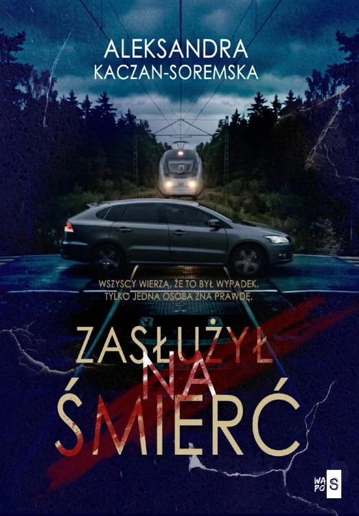Zasłużył na śmierć, Aleksandra Kaczan-Soremska