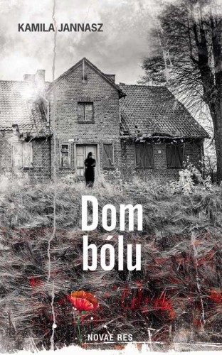Dom bólu, Kamila Jannasz