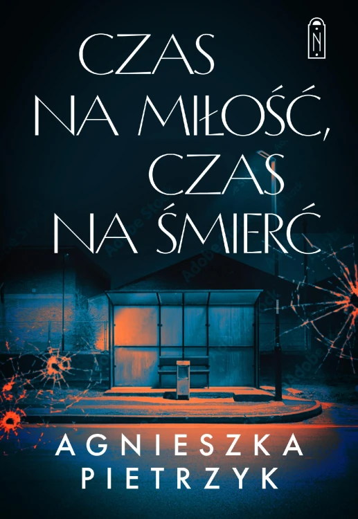 Czas na miłość, czas na śmierć, Agnieszka Pietrzyk
