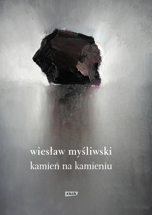 Kamień na kamieniu wyd. 2026, Wiesław Myśliwski