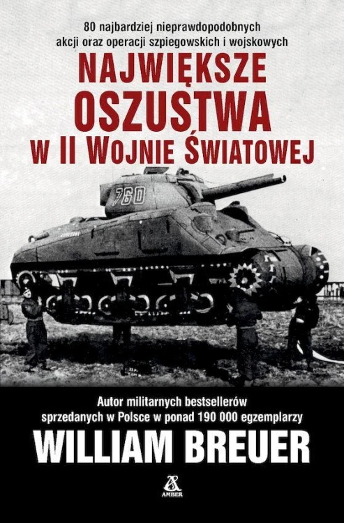 Największe oszustwa II wojny światowej wyd....
