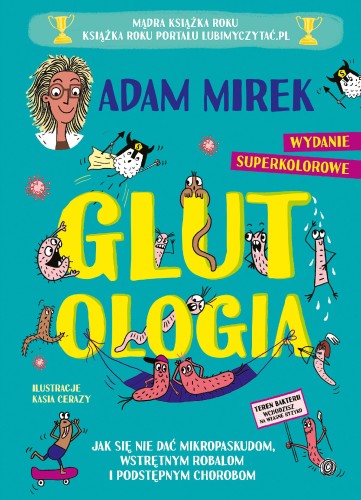 Glutologia. Jak się nie dać mikropaskudom,...