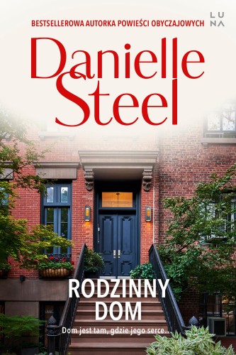 Rodzinny dom, Danielle Steel