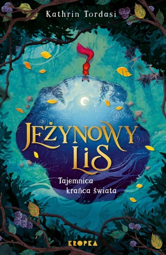 Jeżynowy lis. Tajemnica Krańca Świata. Tom 1