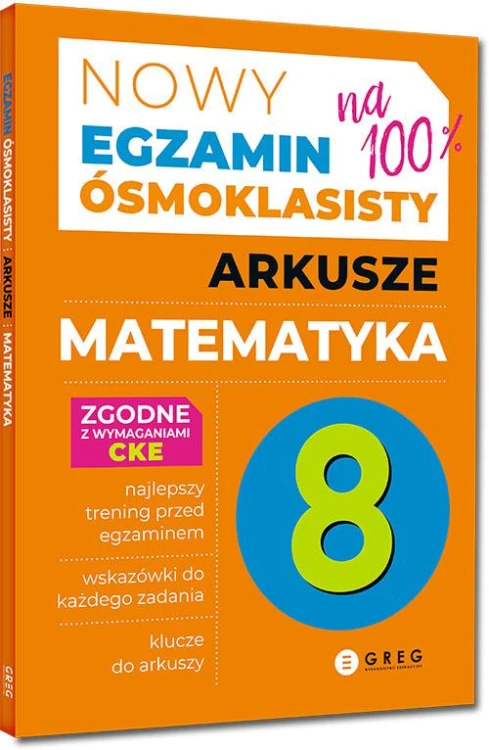 Matematyka. Arkusze. Nowy Egzamin ósmoklasisty...