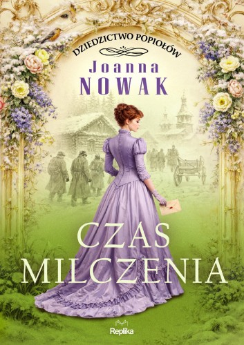 Czas milczenia. Dziedzictwo popiołów. Tom 2