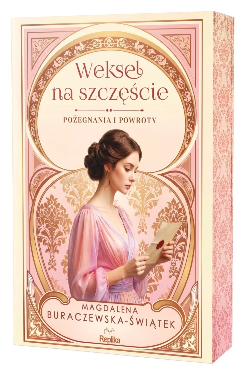 Weksel na szczęście. Pożegnania i powroty. Tom...