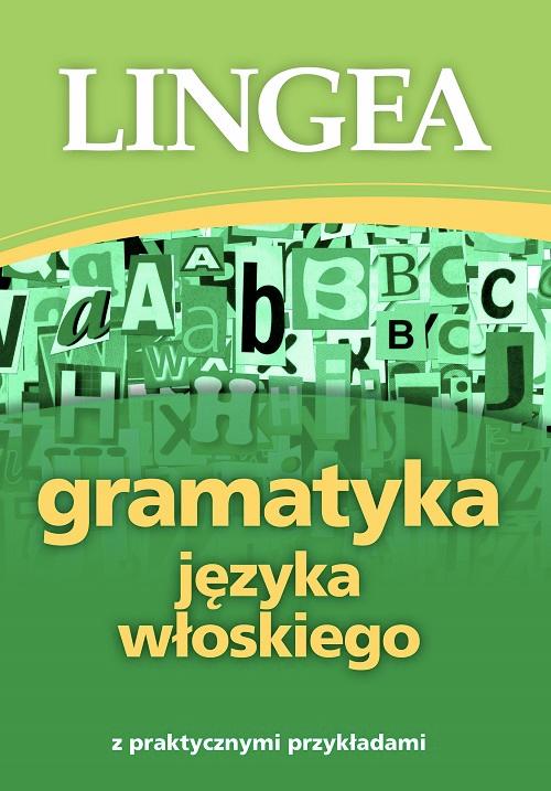 Gramatyka języka włoskiego z praktycznymi...