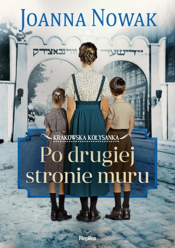 Po drugiej stronie muru. Krakowska kołysanka....