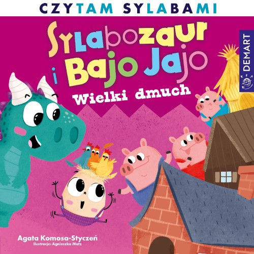 Wielki dmuch. Sylabozaur i Bajo Jajo