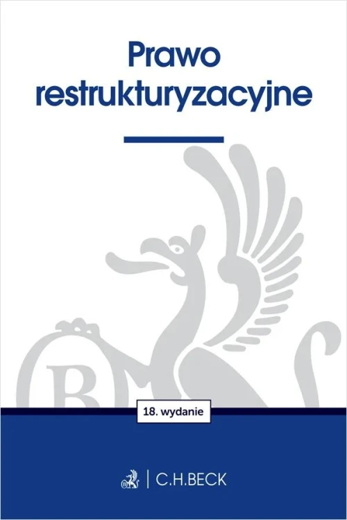Prawo restrukturyzacyjne wyd. 18