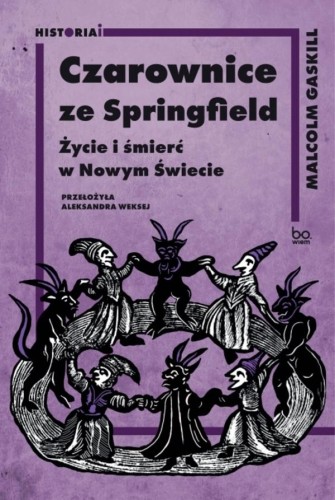 Czarownice ze Springfield. Życie i śmierć w...