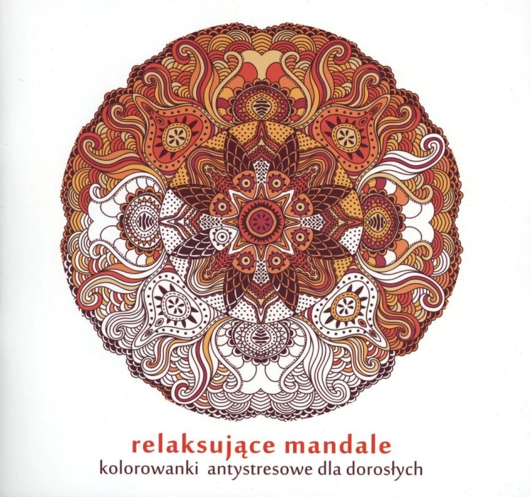Relaksujące mandale kolorowanki antystresowe...