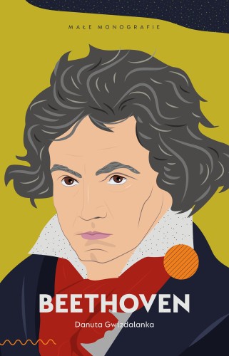 Beethoven Małe Monografie, Danuta Gwizdalanka