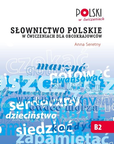 Słownictwo polskie w ćwiczeniach dla obcokrajowców