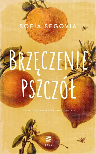 Brzęczenie pszczół, Sofía Segovia
