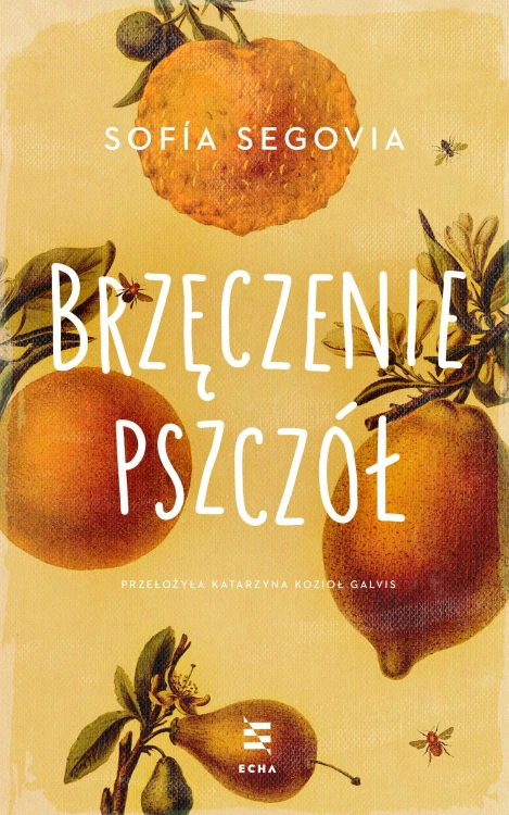 Brzęczenie pszczół, Sofía Segovia