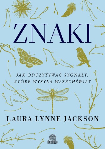 Znaki. Jak odczytywać sygnały, które wysyła...