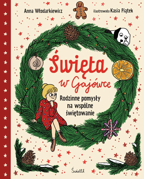 Święta w Gajówce. Rodzinne pomysły na wspólne...