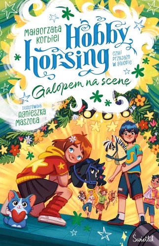 Galopem na scenę. Hobby horsing, czyli...